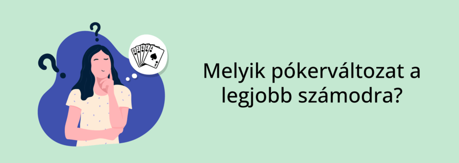 Előnyös pókerváltozatok