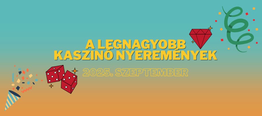 A legnagyobb magyar kaszinó nyeremények 2025. szeptemberében